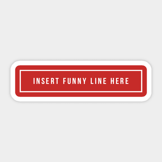 Insert Your Funny Line Here Sticker by BoneArt